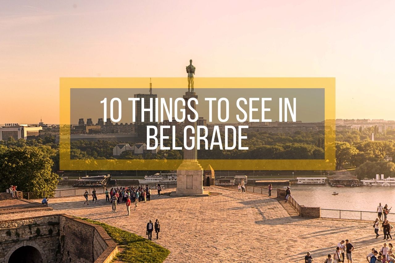 10 Things to See in Belgrade