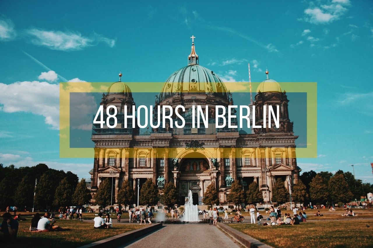 48 Hours in Berlin