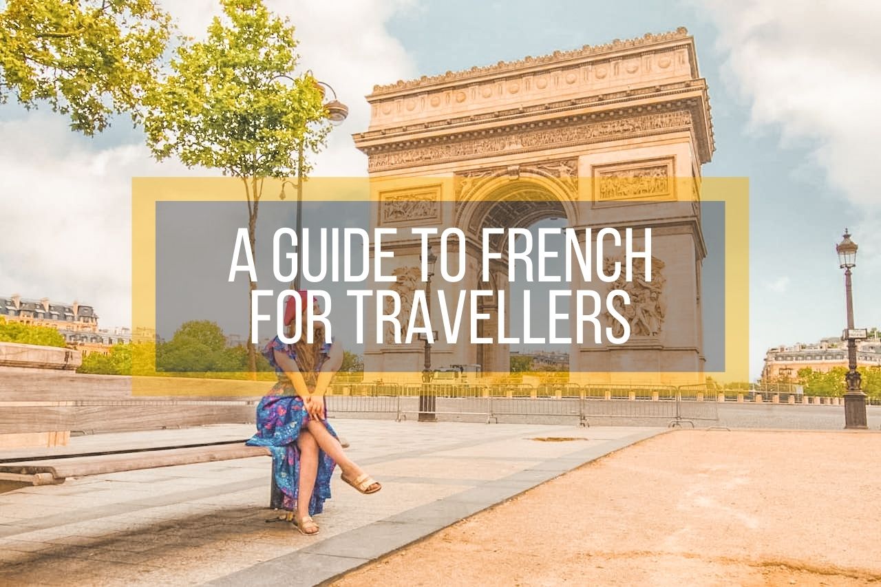 A Guide to French for Travellers