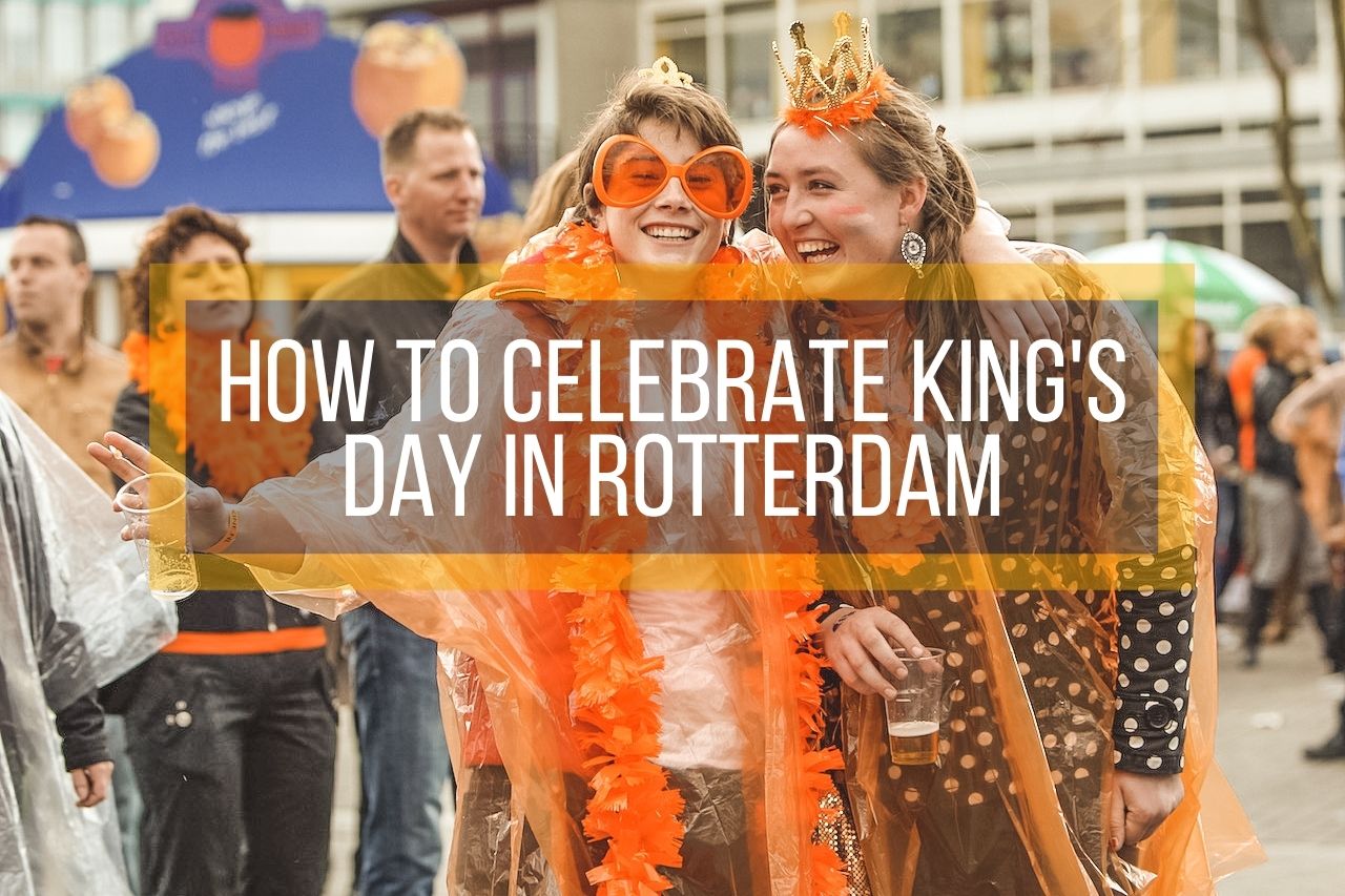 How to Celebrate King's Day in Rotterdam