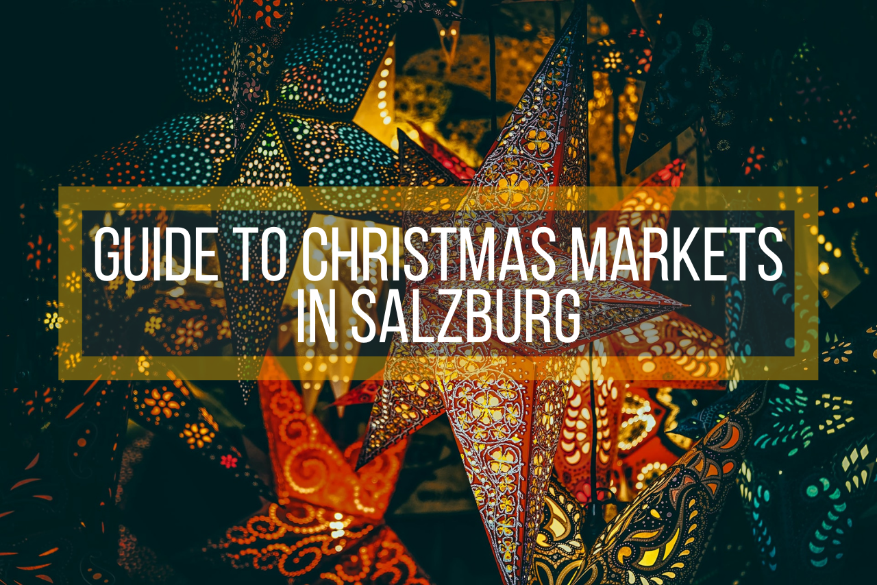 Guide to Christmas Markets in Salzburg