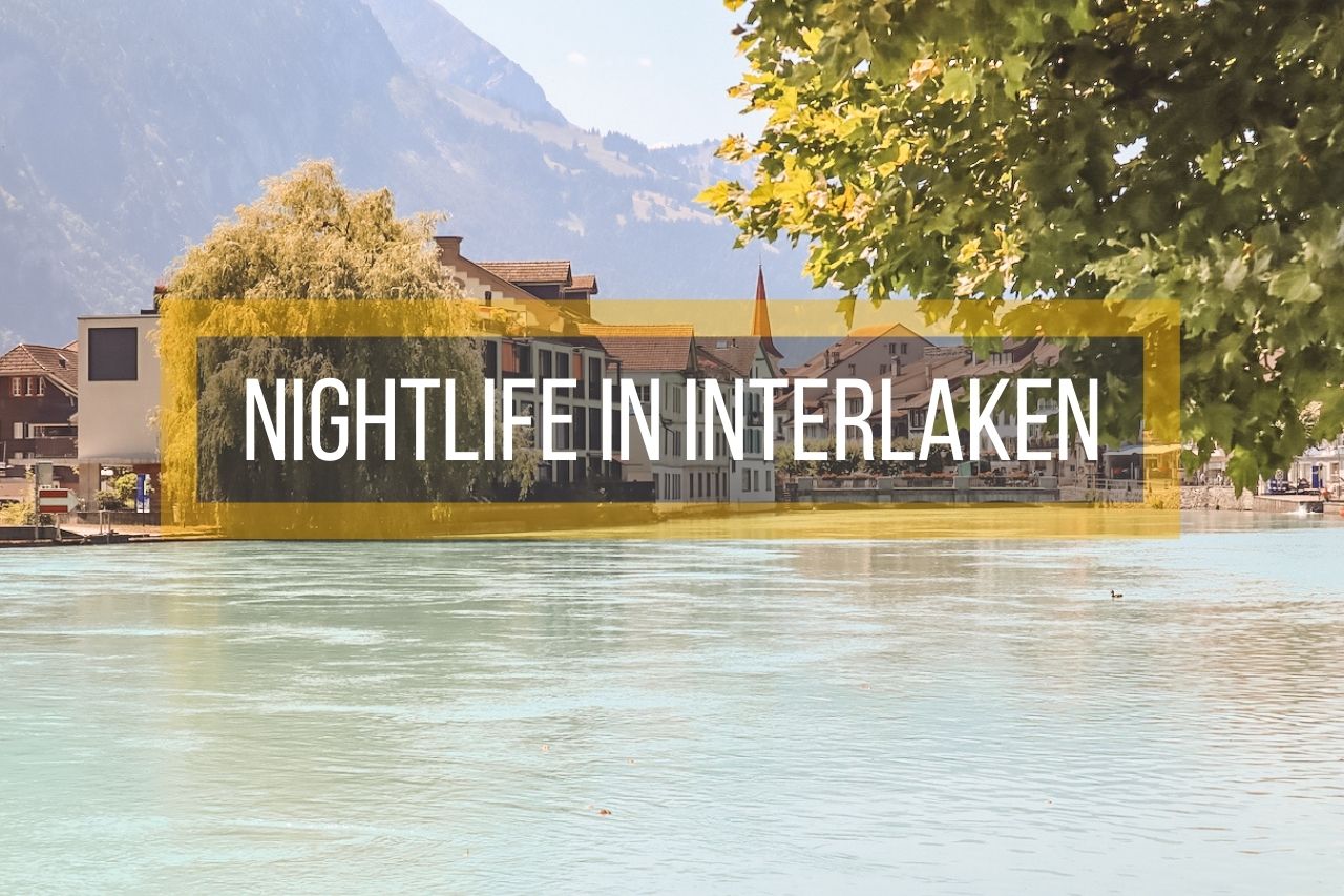 Nightlife in Interlaken