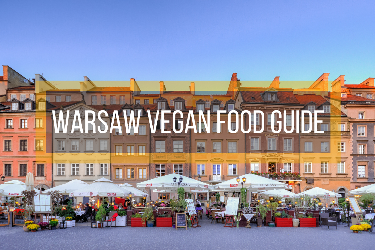 Warsaw Vegan Food Guide
