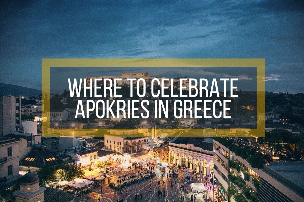 Where to Celebrate Apokries in Greece